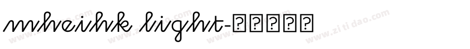 mheihk light字体转换